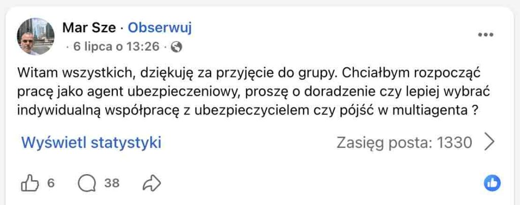 Multiagent czy agent wyłączny – co wybrać na start? Szczera debata praktyków - Post na grupie "Praca w ubezpieczeniach" na Facebooku